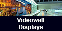 Videowall Displays
